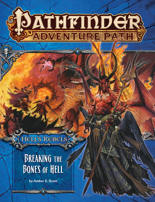 Pathfinder Adventure Path (1E): HR Breaking the Bones of Hell (6 of 6)