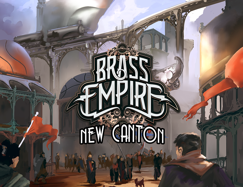 Brass Empire - New Canton