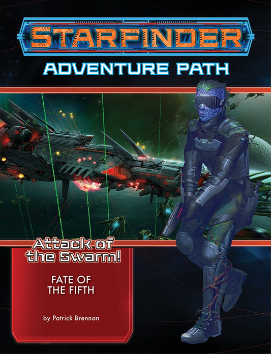 Starfinder RPG: Adventure Path Attack of the Swarm #1 Fate of the Fifth